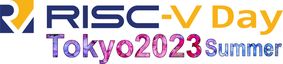 RISC-V Day Tokyo 2023 Summer〔リアル開催〕